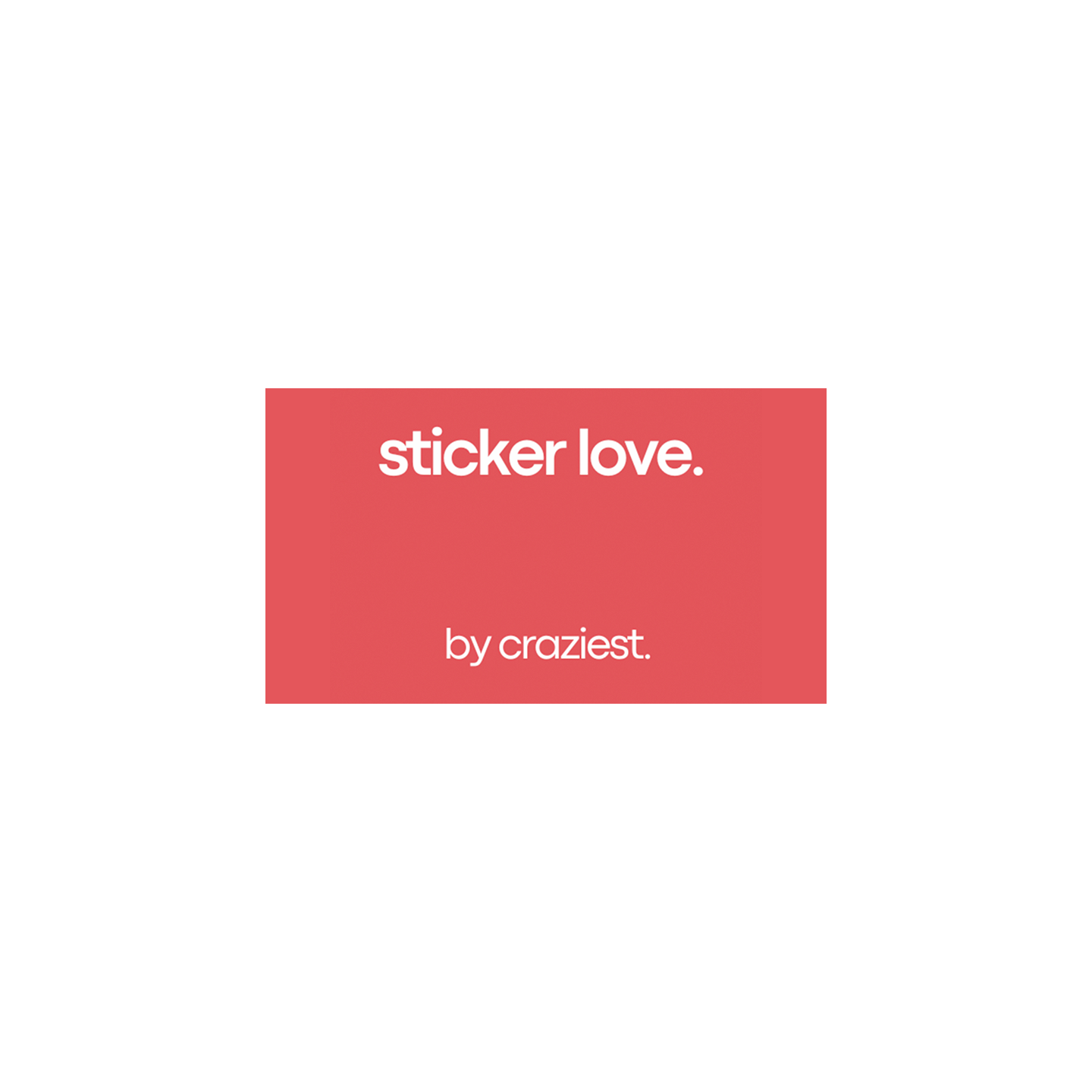 Sticker Love by Craziest