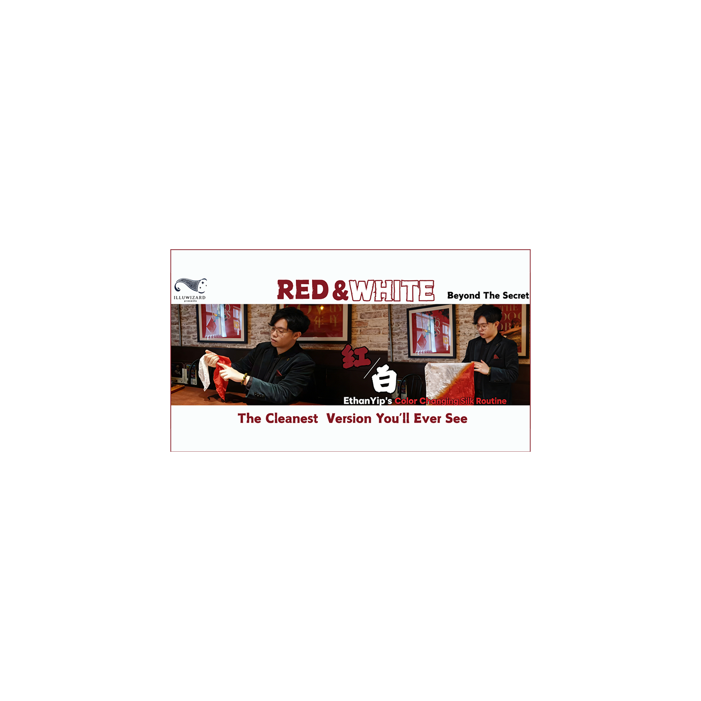 Red & White Beyond the Secret -Ethan Yip's Color Changing Silk Routine