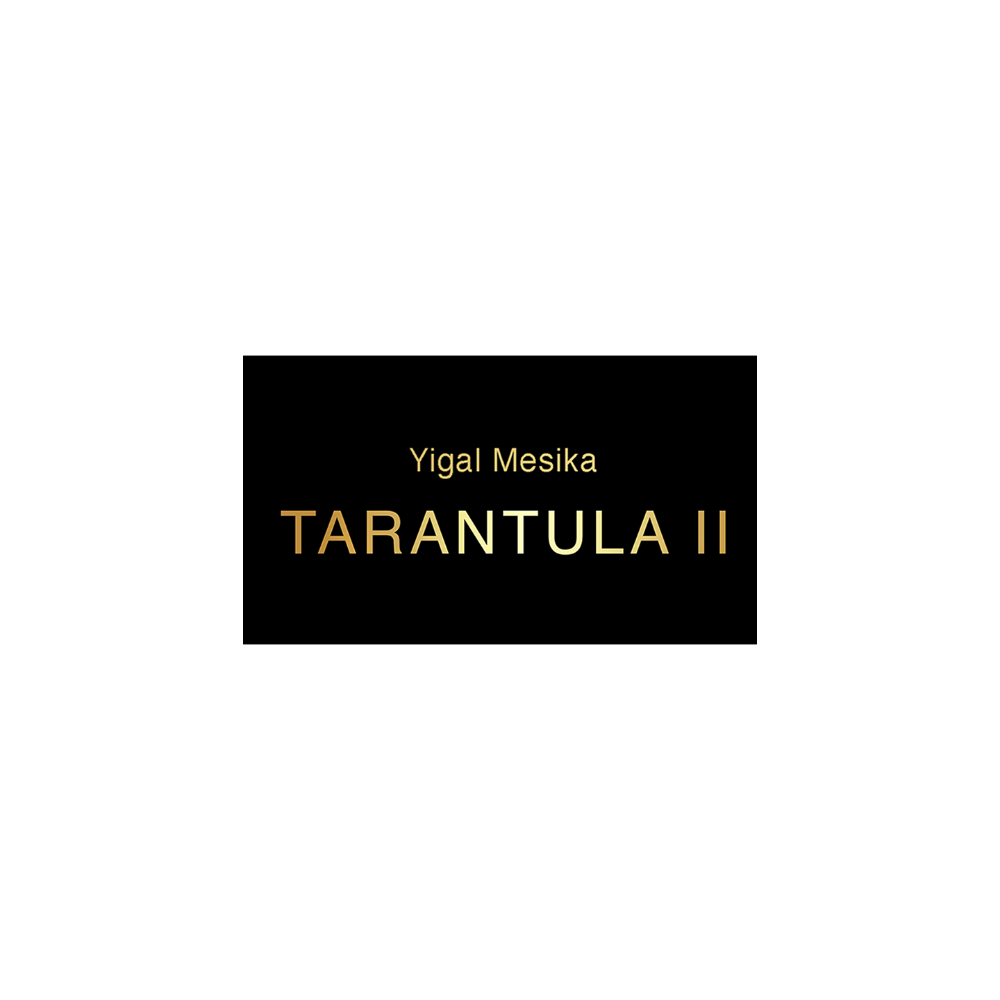 Tarantula II (Online Instructions and Gimmick) by Yigal Mesika