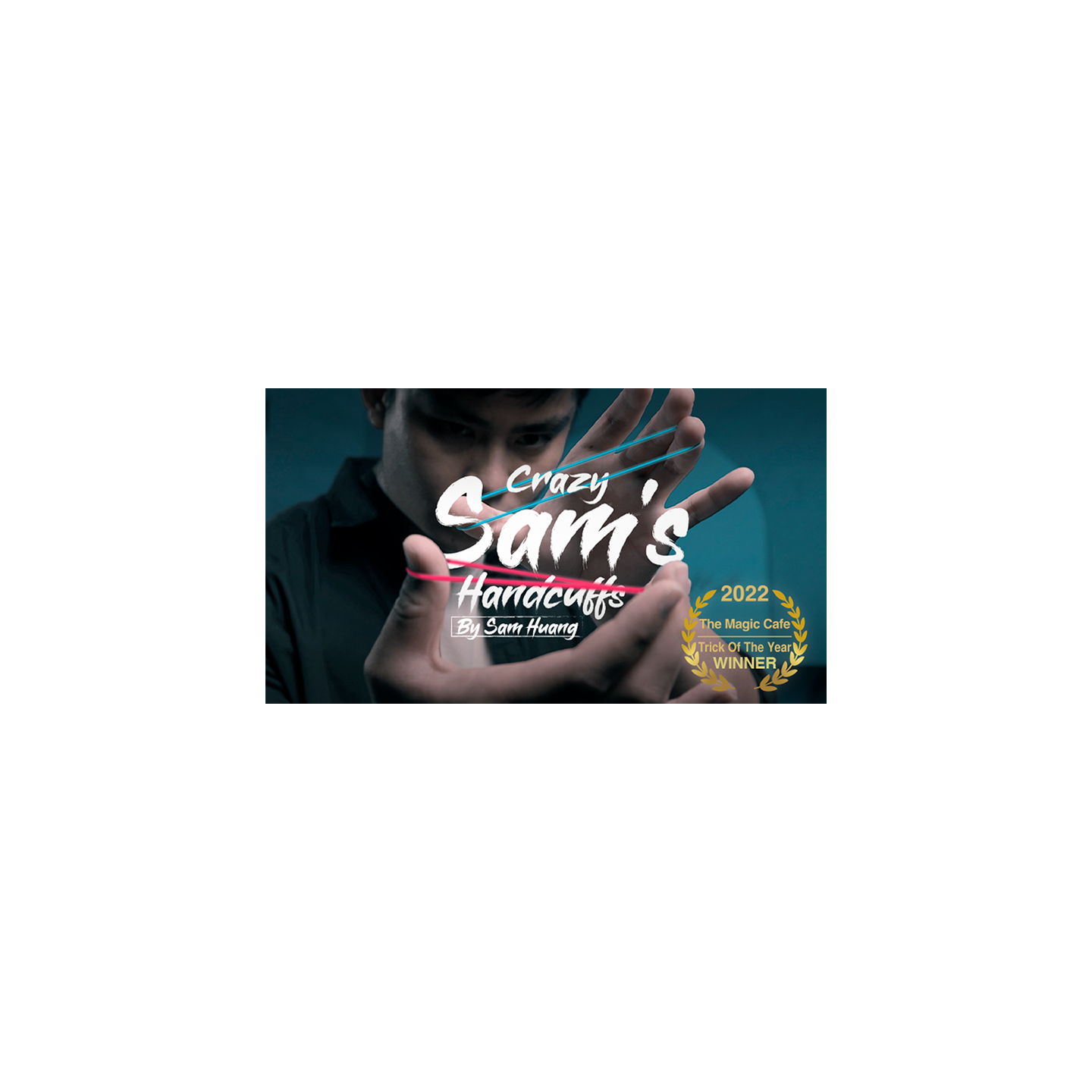 Hanson Chien Presents Crazy Sam's Handcuffs by Sam Huang
