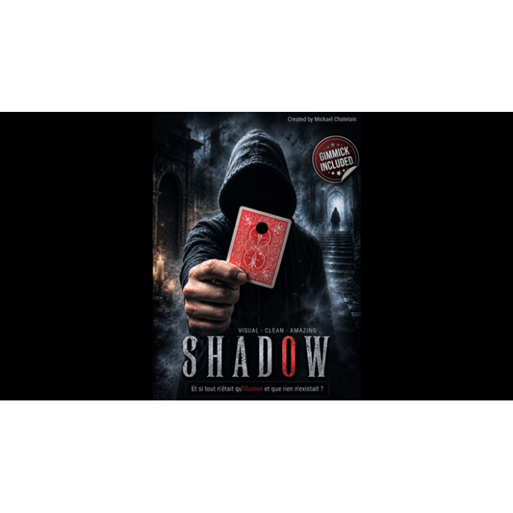 SHADOW by Mickael Chatelain