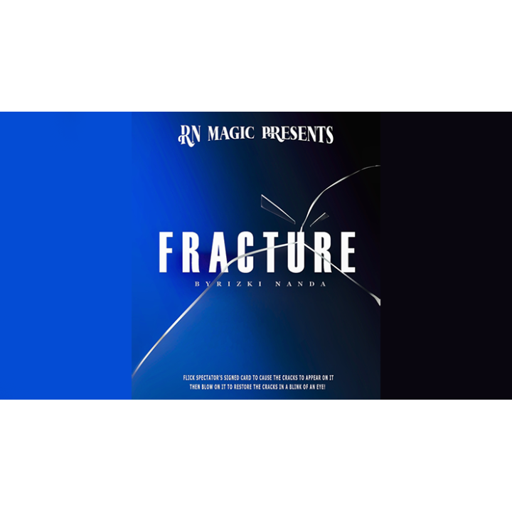 Fracture by Rizki Nanda & RN Magic