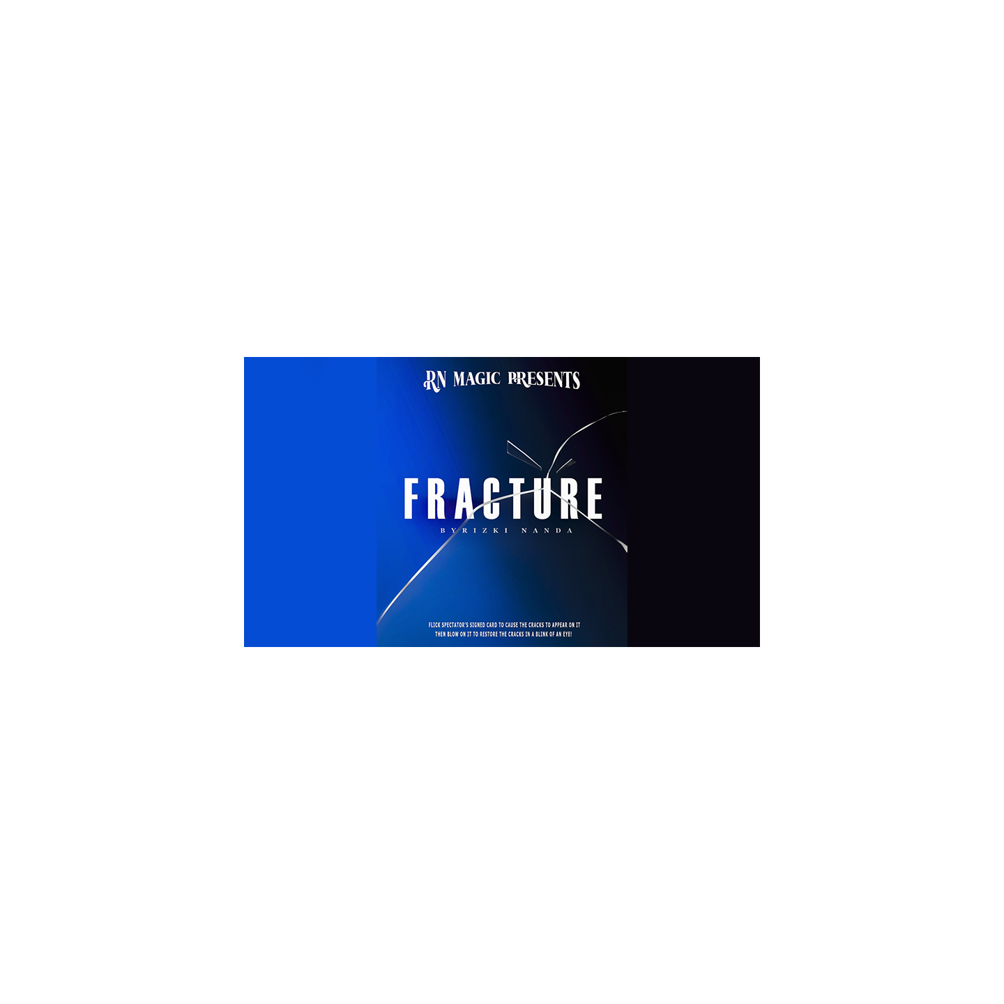 Fracture by Rizki Nanda & RN Magic