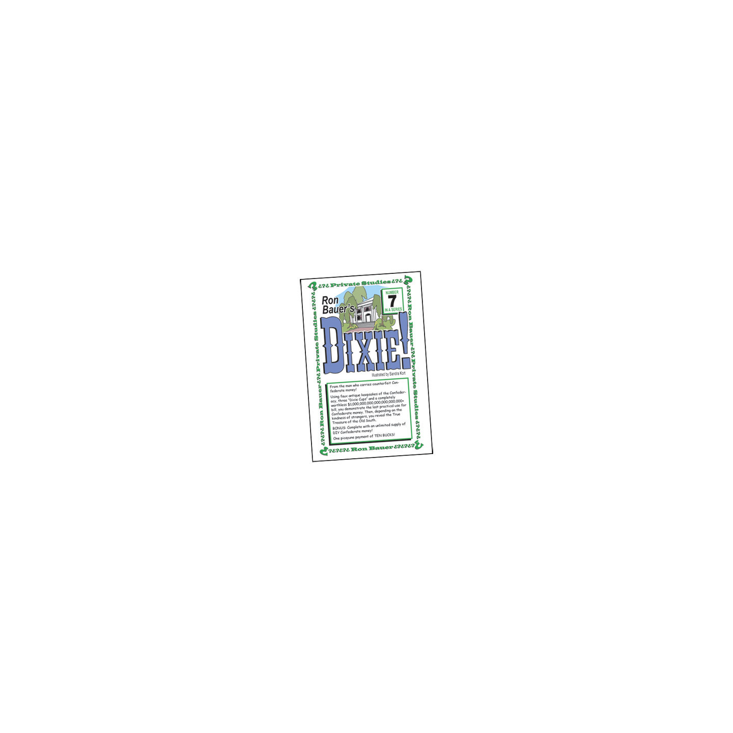 Ron Bauer Series: 7 - Dixie!