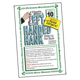 Ron Bauer Series: 10 - Charlie Miller's Left-Handed Hank