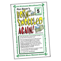 Ron Bauer Series: 5 - Hornswoggeld Again