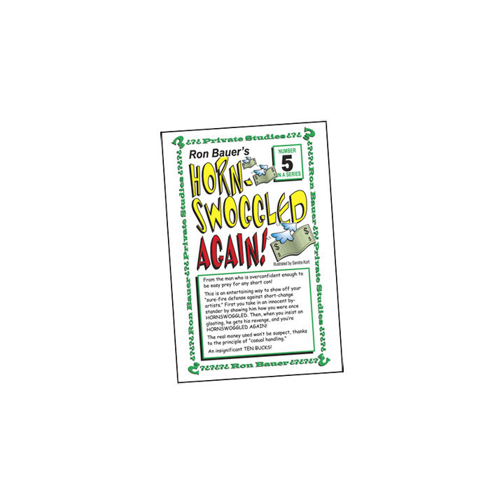 Ron Bauer Series: 5 - Hornswoggeld Again
