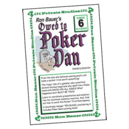 Ron Bauer series: 6 - Owed to Poker Dan