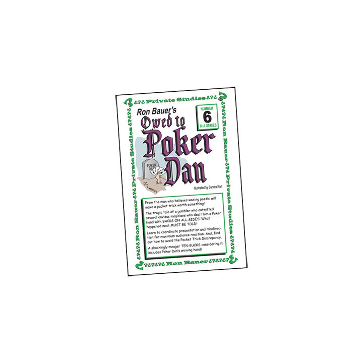 Ron Bauer series: 6 - Owed to Poker Dan