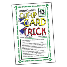 Ron Bauer Series: 13 - Senator Crandall's Cut Up Card Trick
