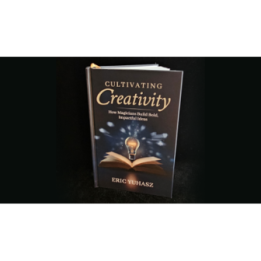 Cultivating Creativity by Eric Yuhasz