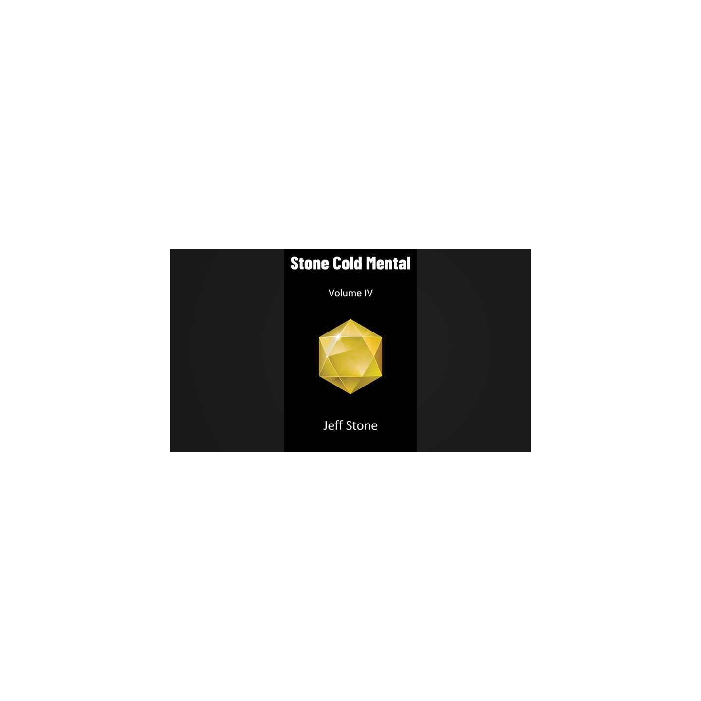 Stone Cold Mental 4  by Jeff Stone - Book