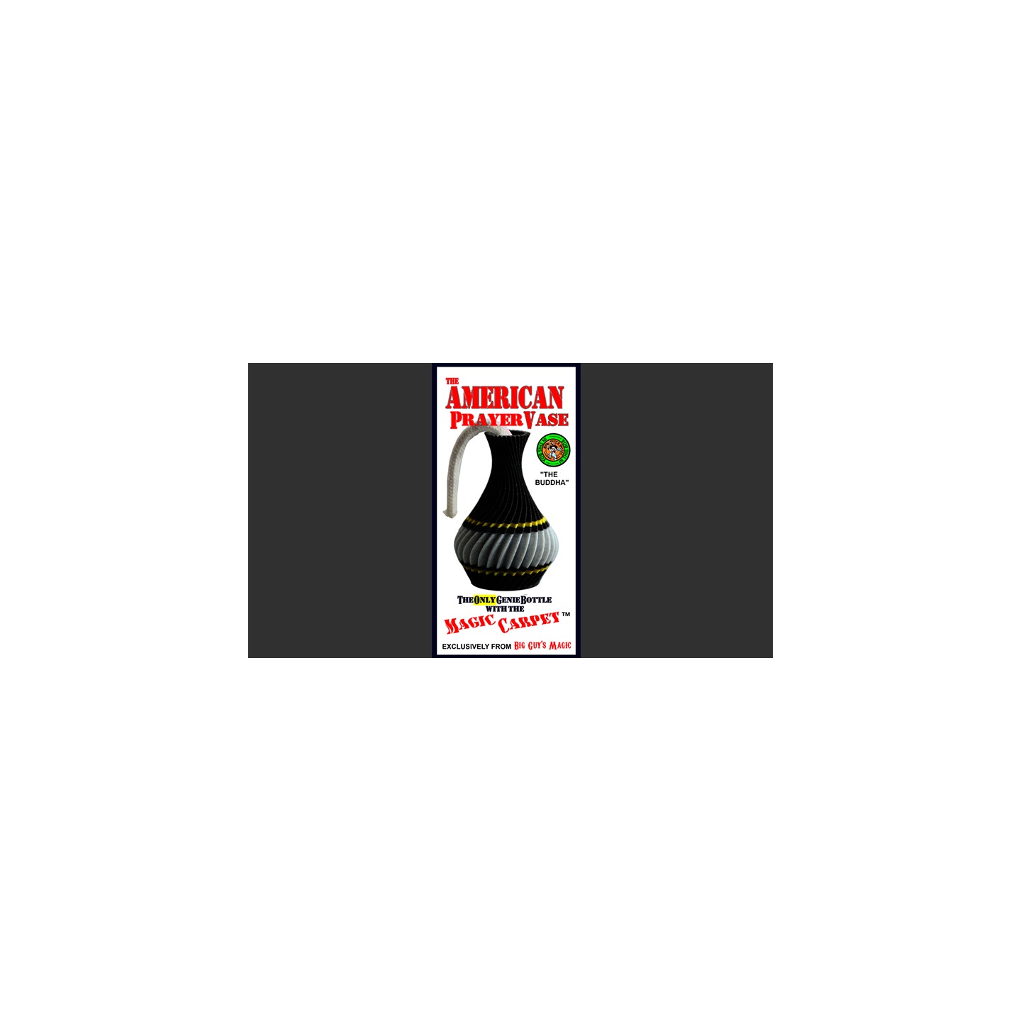 The American Prayer Vase Genie Bottle THE BUDDHA by Big Guy's Magic