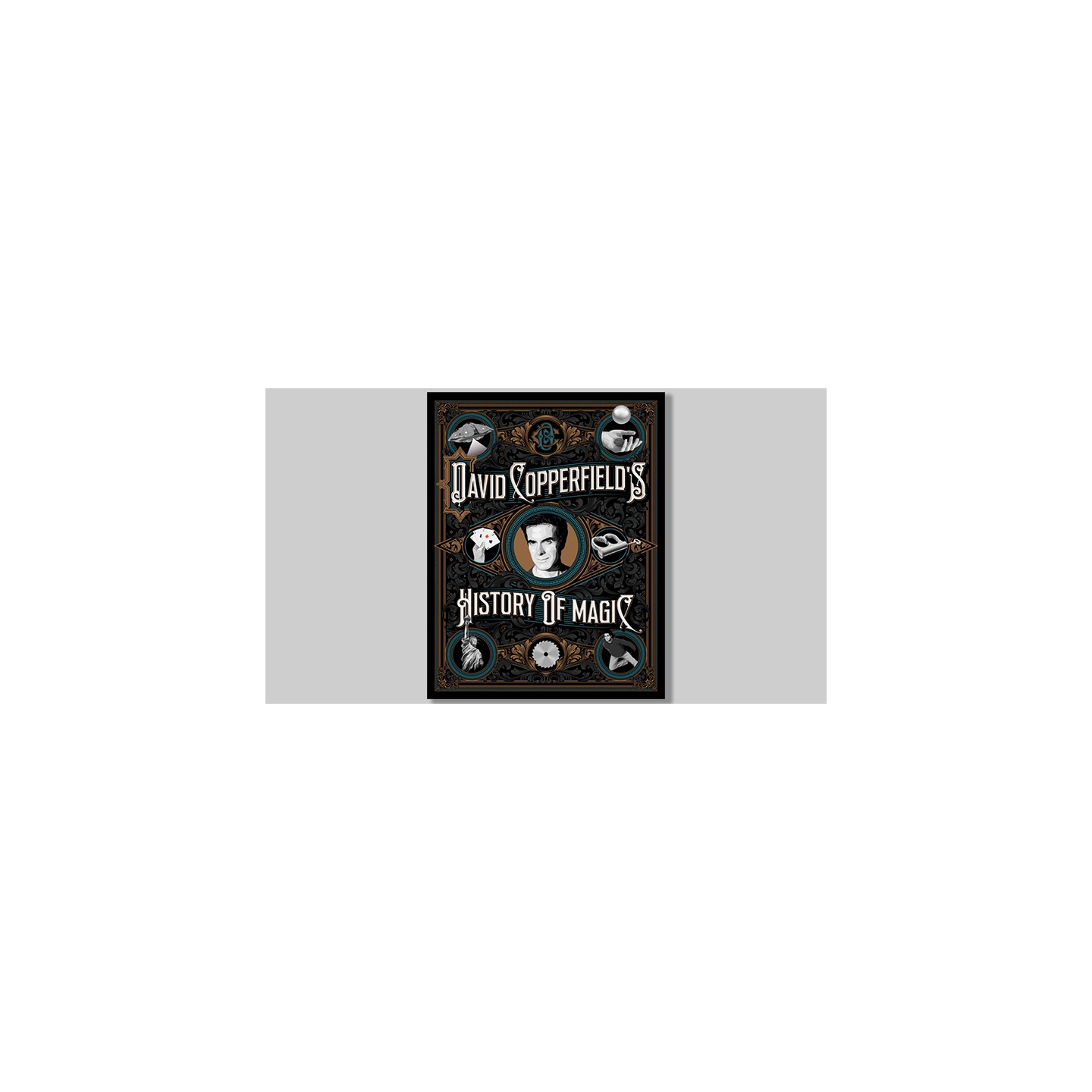 David Copperfield's History of Magic by David Copperfield, Richard Wiseman and David Britland - Book