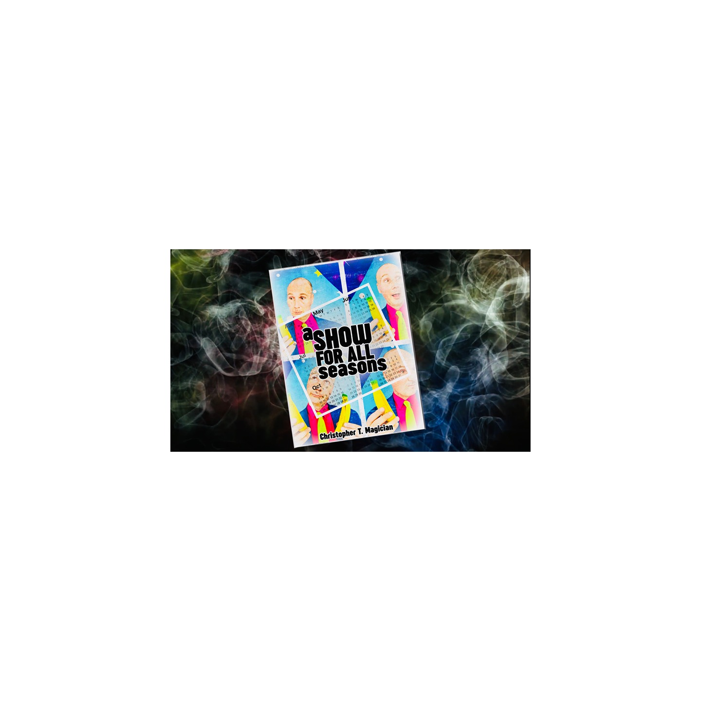 A Show For All Seasons by Christopher T. Magician - Book