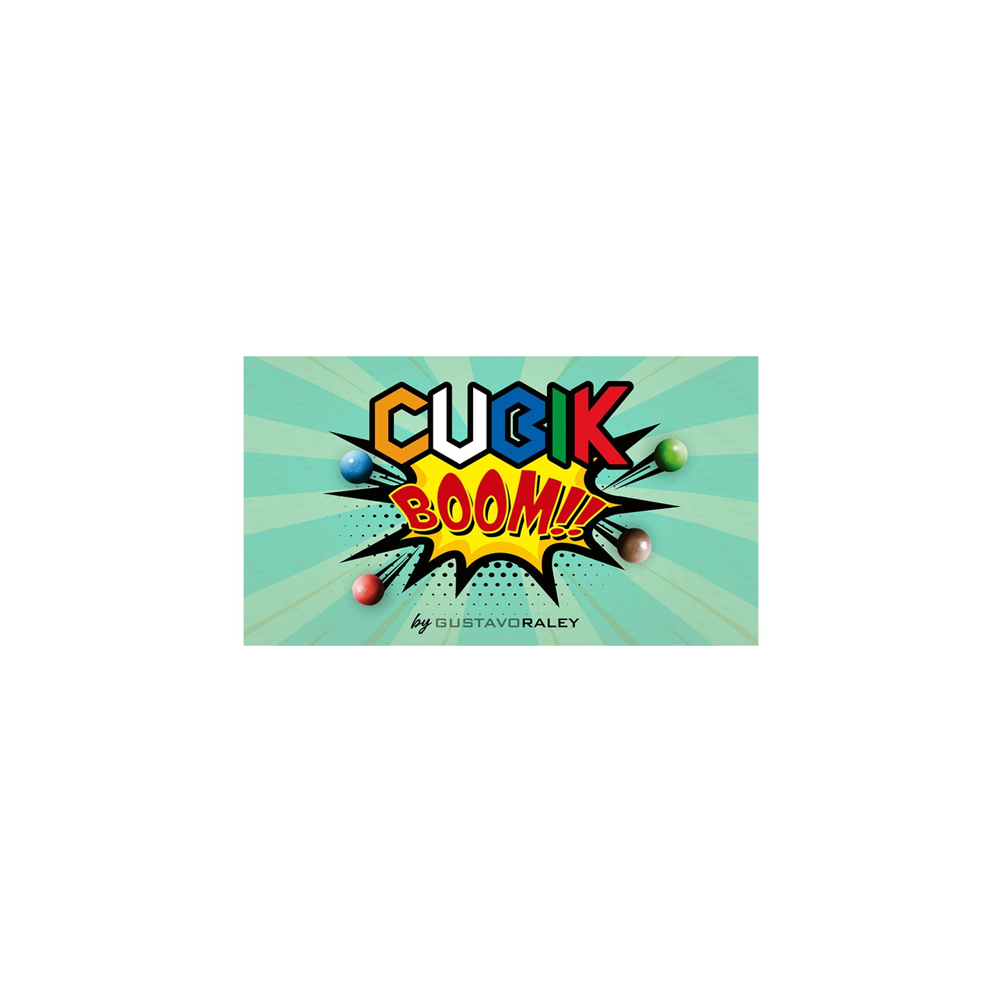 CUBIK BOOM (Gimmicks and Online Instructions) by Gustavo Raley