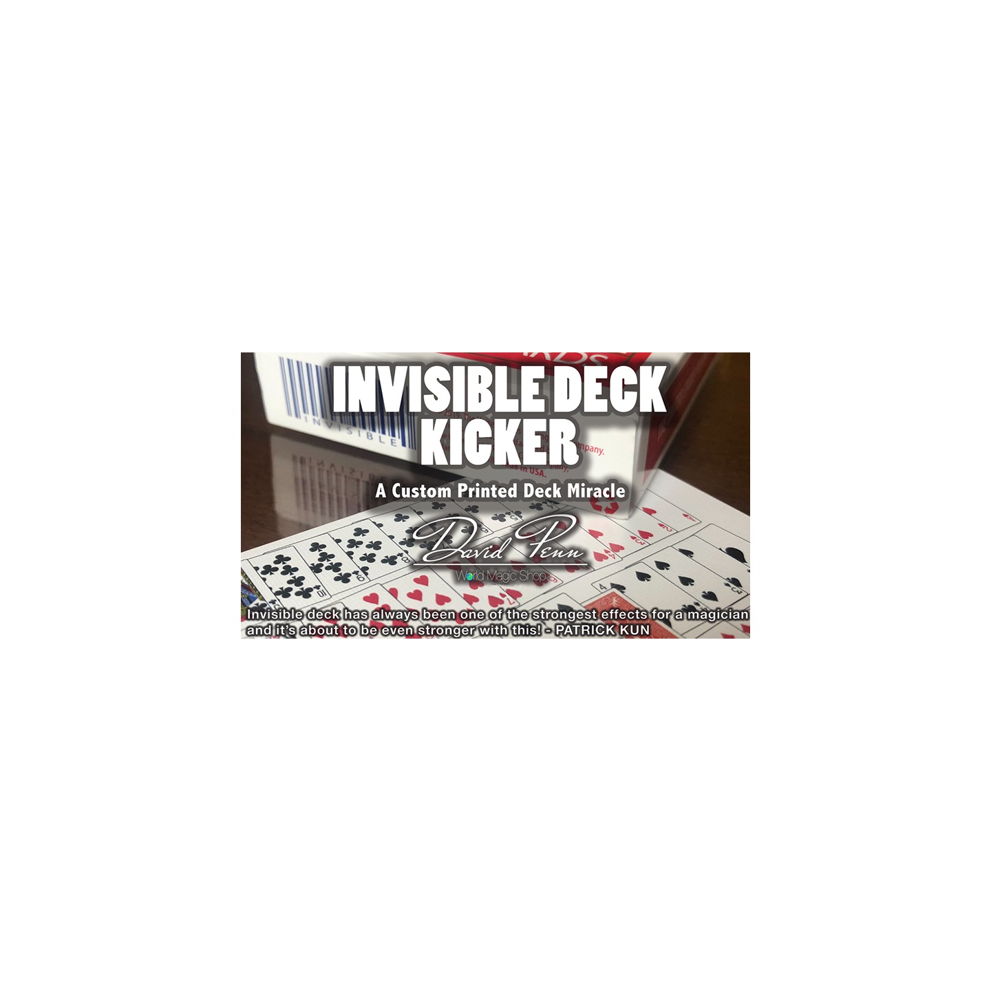 Invisible Deck Kicker (Gimmicks and Online Instructions) by David Penn