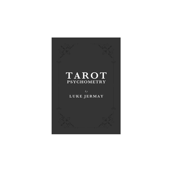 Tarot Psychometry (Book and Online Instructions) by Luke Jermay - Book