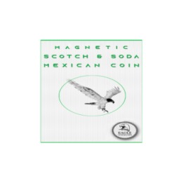 Magnetic Scotch and Soda Mexican Coin by Eagle Coins