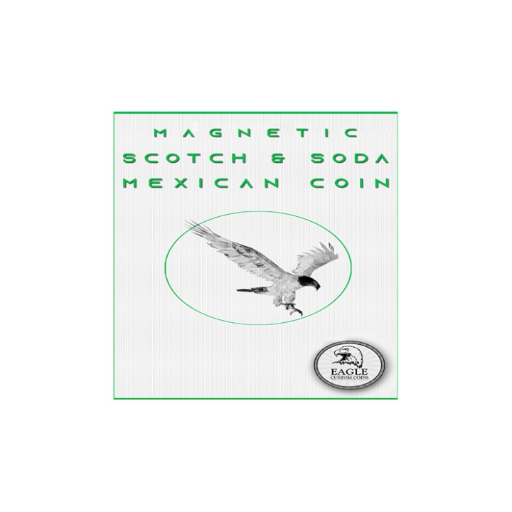 Magnetic Scotch and Soda Mexican Coin by Eagle Coins