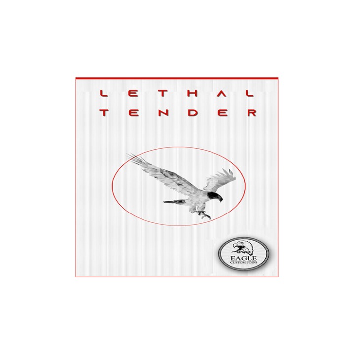 Lethal Tender by Eagle Coins