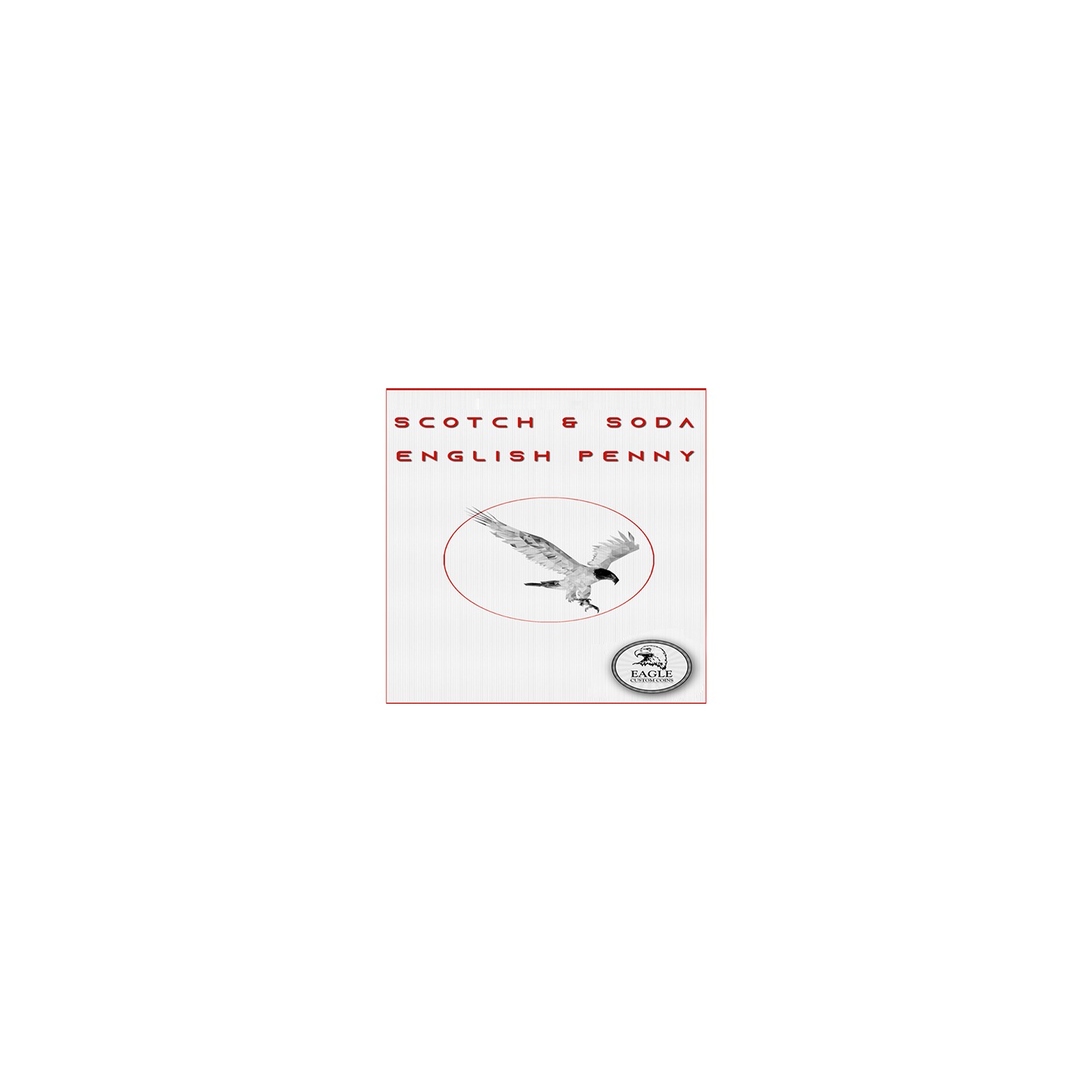 Scotch and Soda English Penny by Eagle Coins