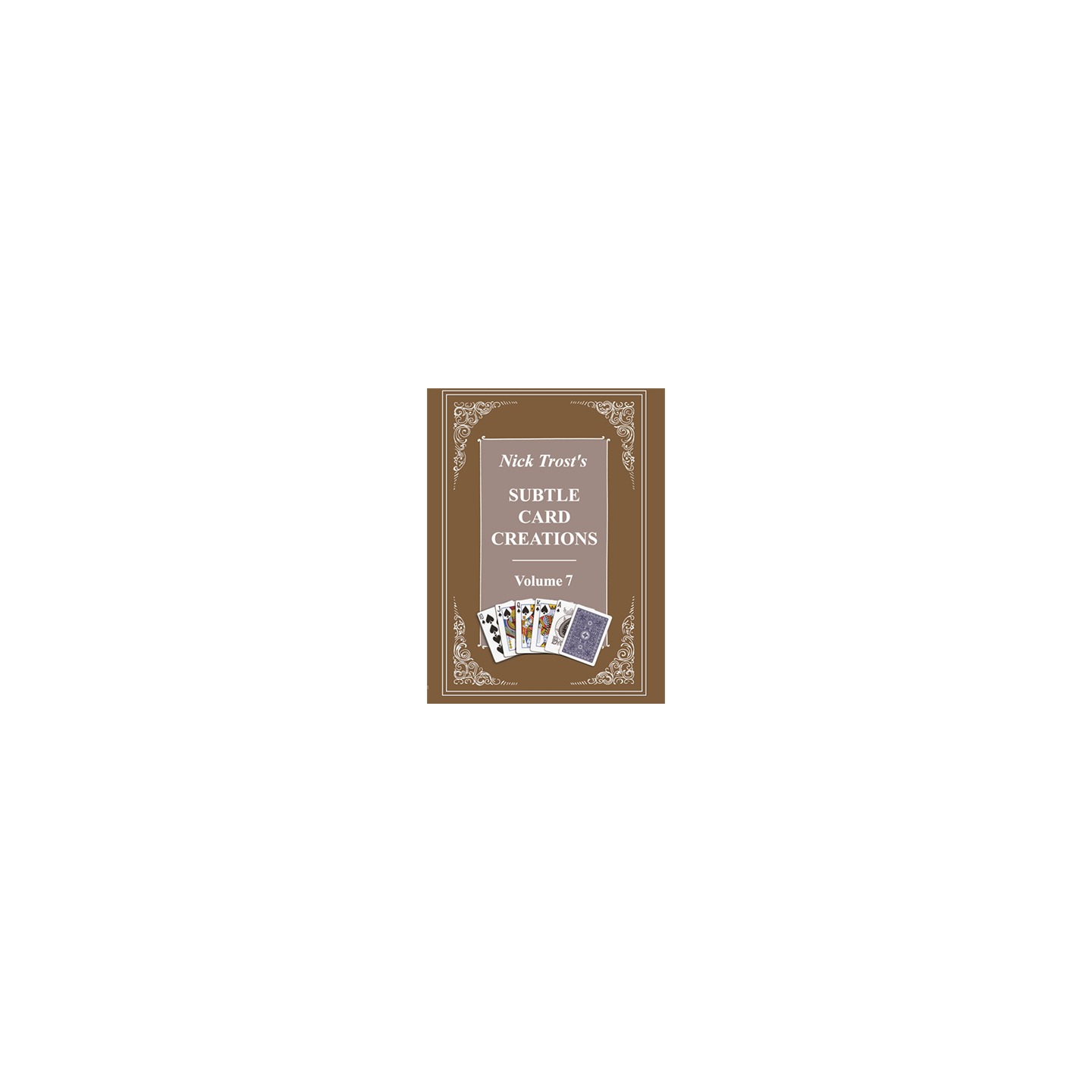 Subtle Card Creations Vol. 7 by Nick Trost - Book