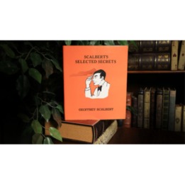 Scalbert's Selected Secrets (Limited/Out of Print) by Geoffrey Scalbert - Book