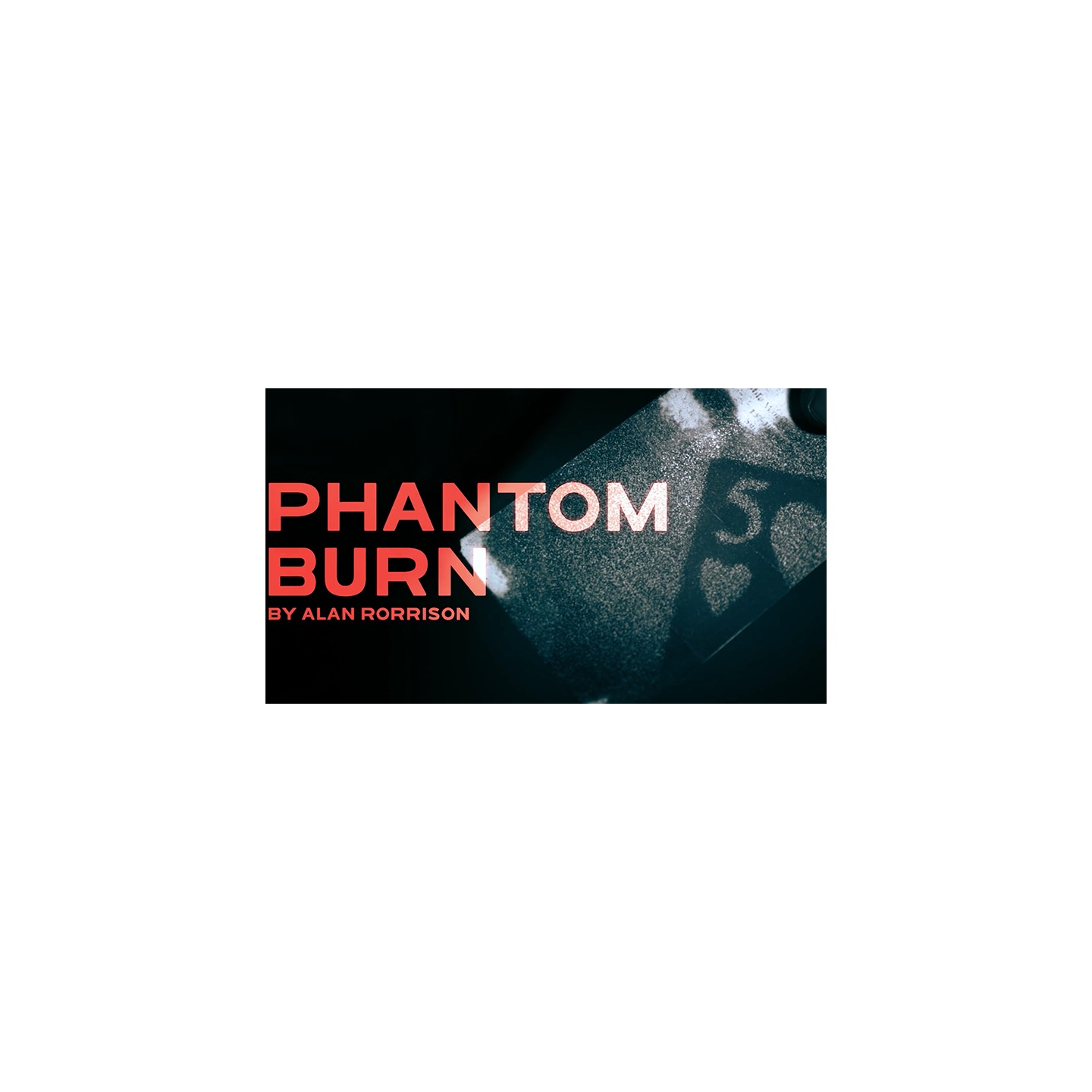 Phantom Burn by Alan Rorrison - DVD
