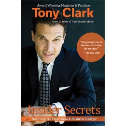 Insider Secrets by Tony Clark (Signed & Numbered)
