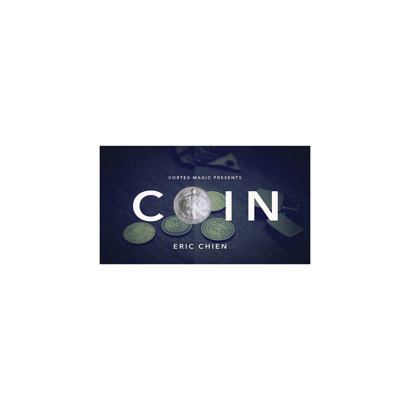 Vortex Magic Presents COIN by Eric Chien