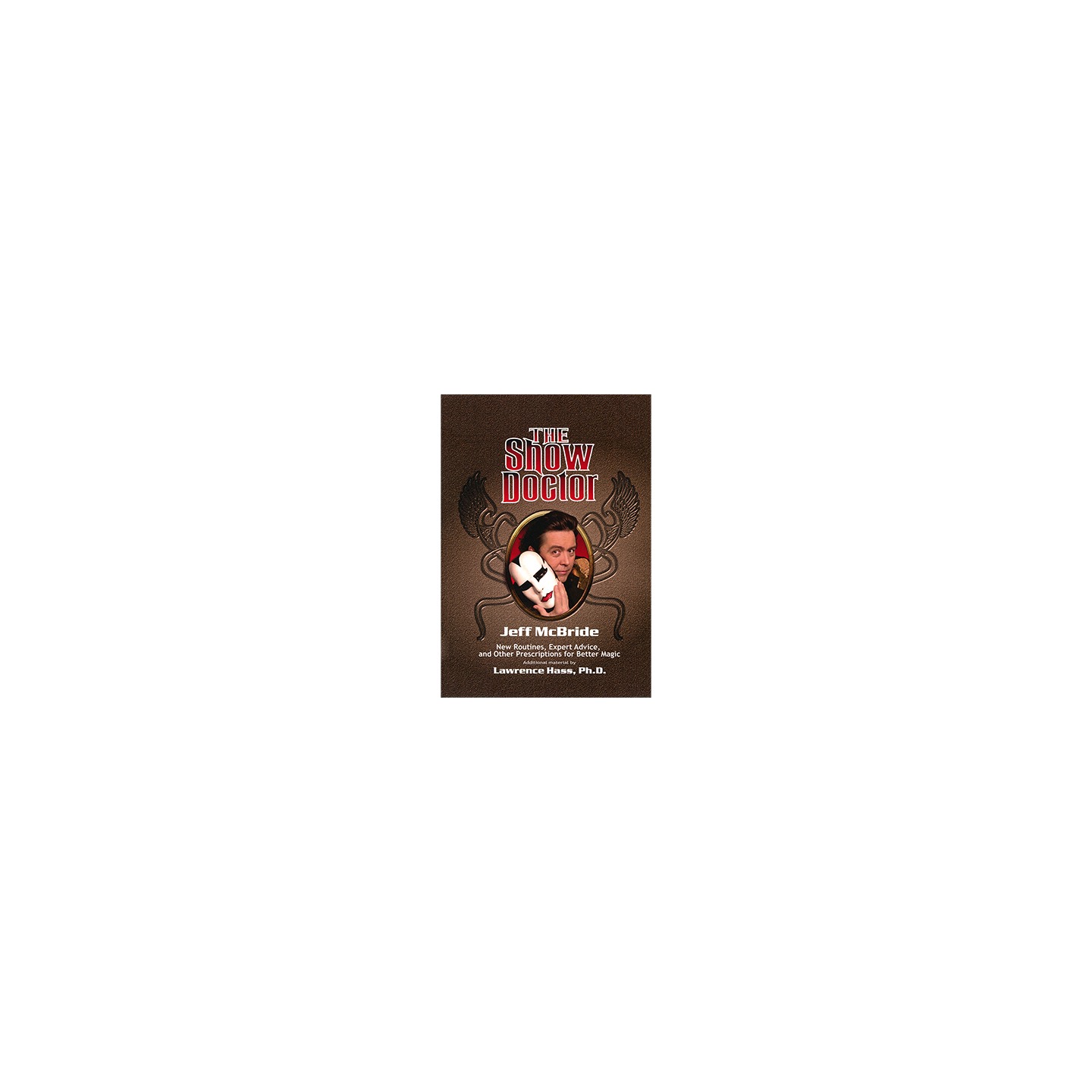 The Show Doctor [Paper Back] by Jeff McBride - Book