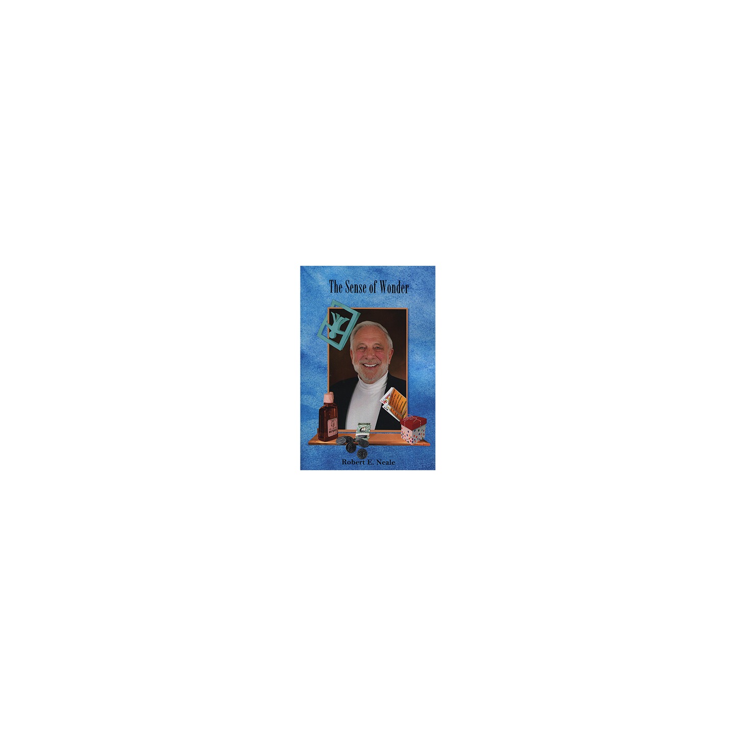 The Sense of Wonder by Robert Neale - Book