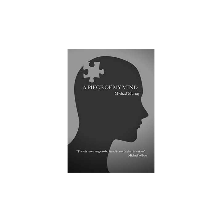 A Piece Of My Mind by Michael Murray - Book