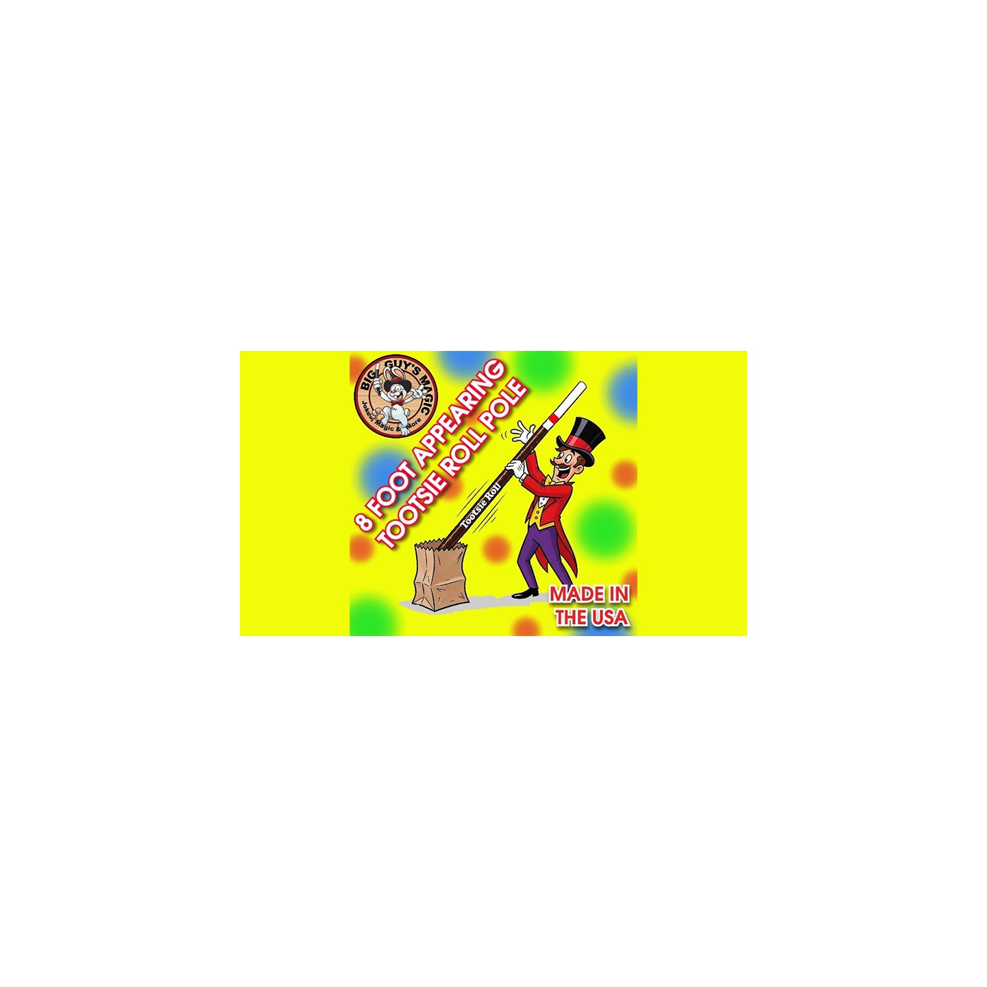 Appearing 8 Foot Tootsie Roll Pole by Big Guys Magic