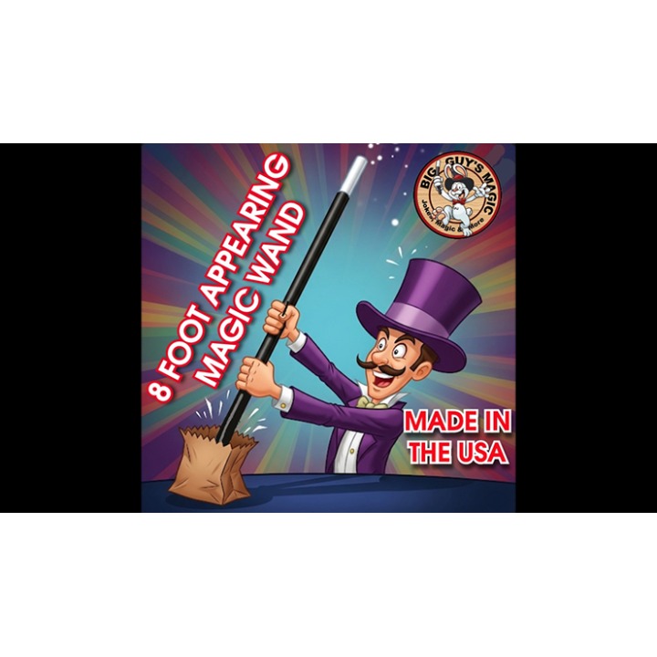 The Appearing 8-Foot Wand! By Big Guys Magic