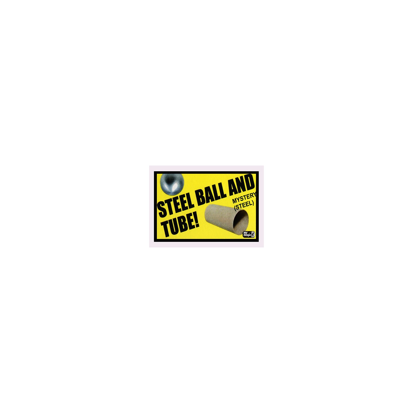 Ball and Tube Mystery (Steel) by Mr. Magic