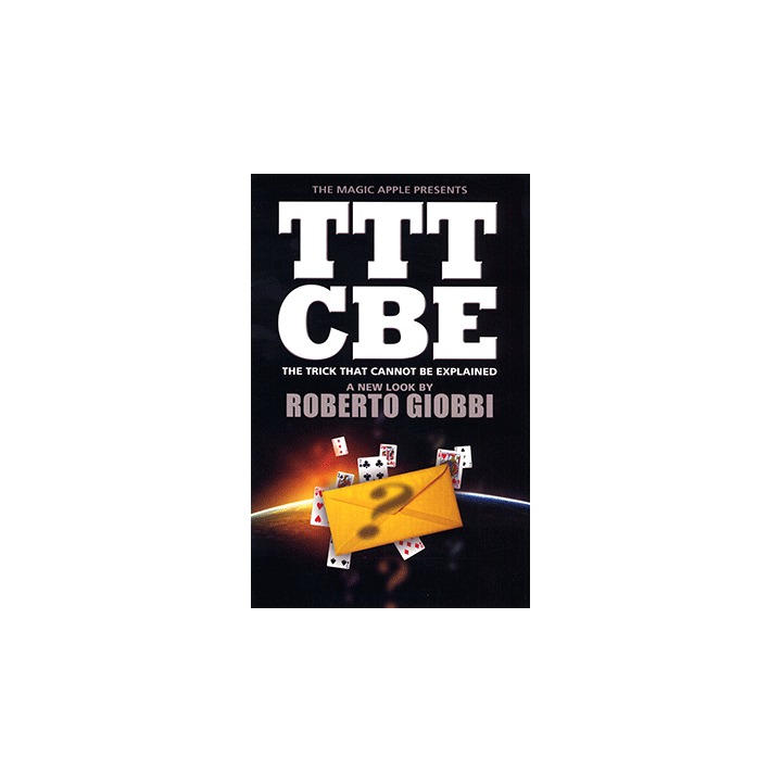 The Trick That Cannot Be Explained by Roberto Giobbi