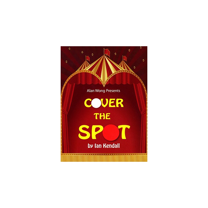 Cover the Spot by Ian Kendall and Alan Wong