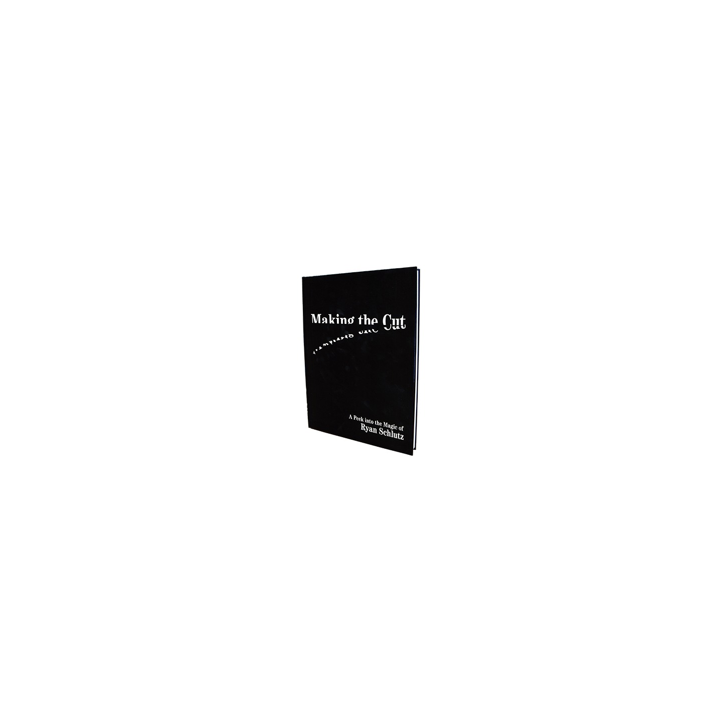 Making the Cut by Ryan Schlutz - Book