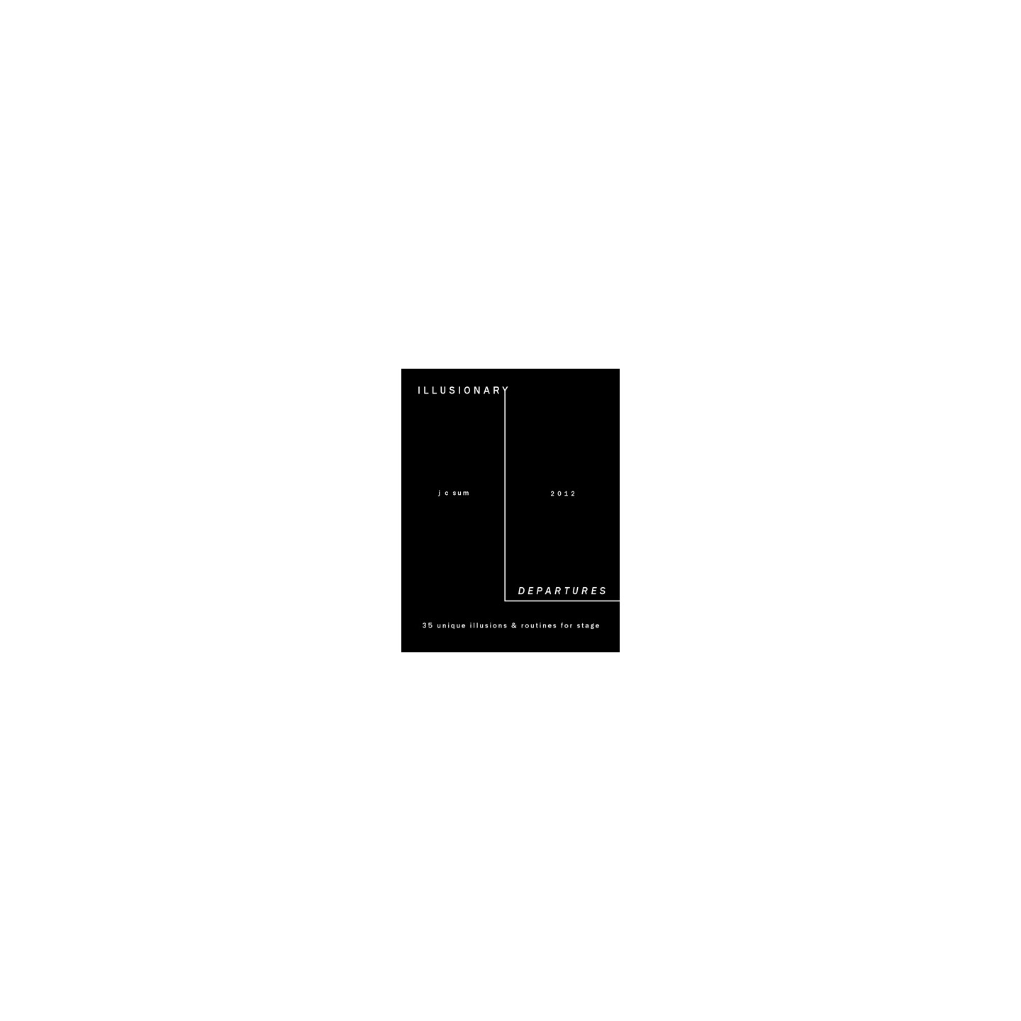 Illusionary Departures by JC Sum - Book