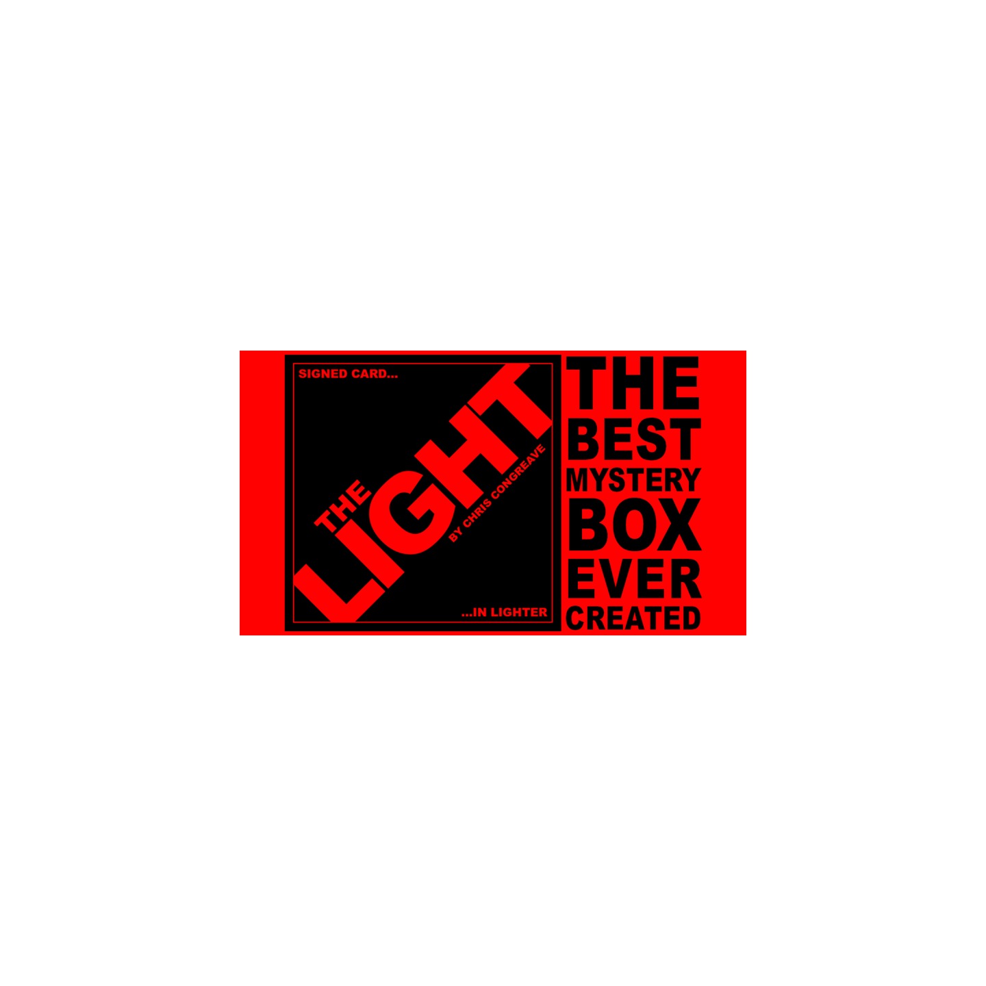 The Light (Prop and Online Instructions) by Christopher Congreave and Dave Forrest