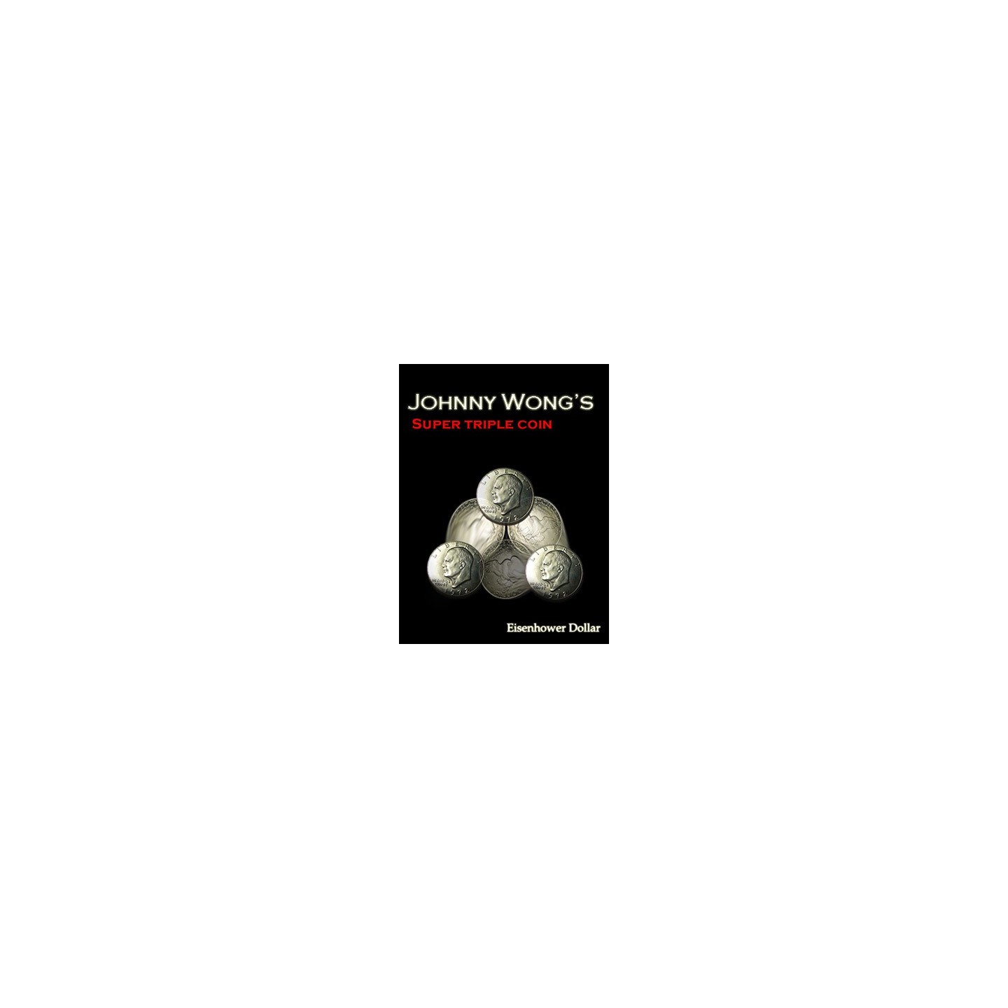 Super Triple Coin Eisenhower Dollar (with DVD) by Johnny Wong