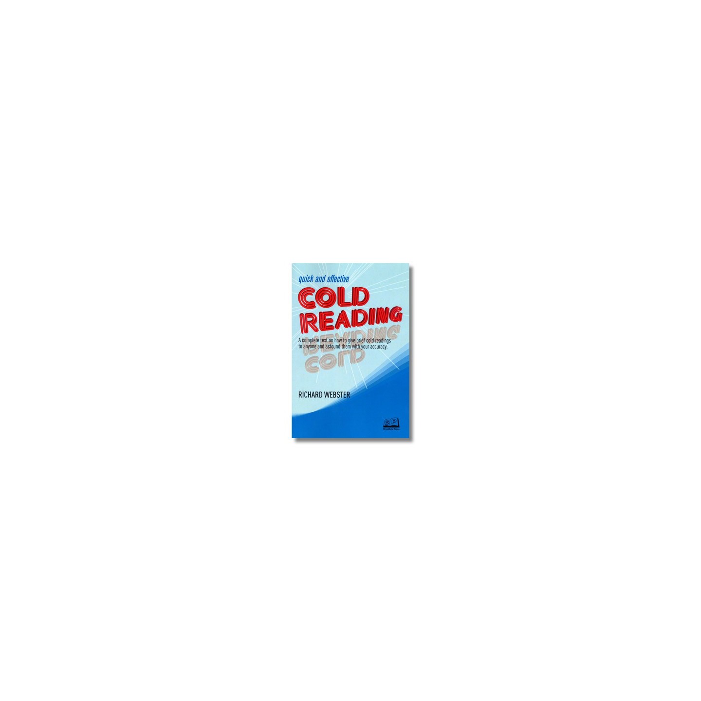 Quick and Effective Cold Reading by Richard Webster - Book