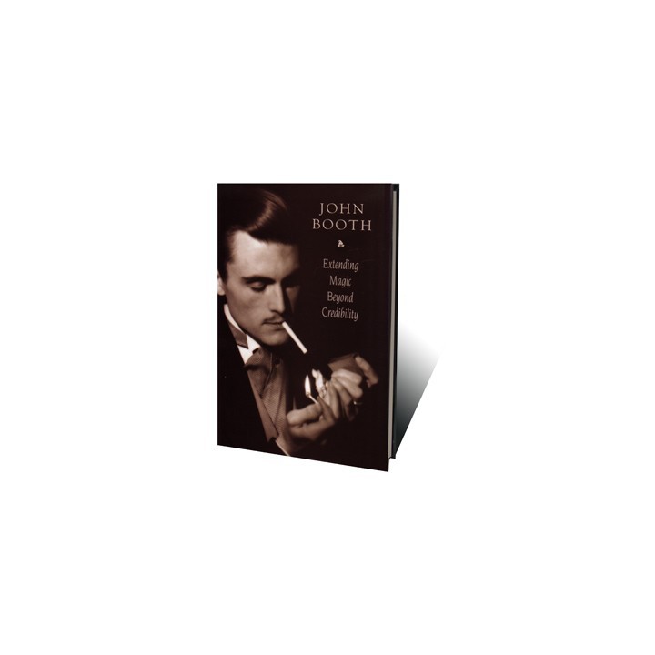 Extending Magic Beyond Credibility by John Booth - Book