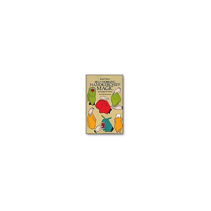Self Working Handkerchief Magic by Karl Fulves - Book