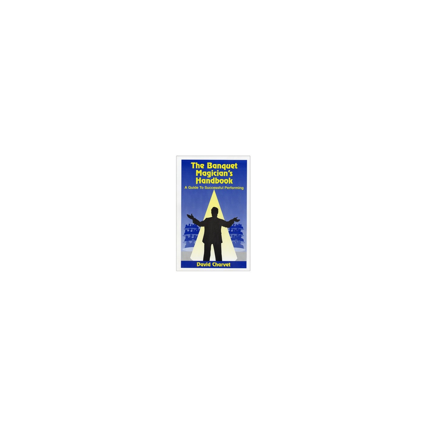 Banquet Magician's Handbook by David Charvet - Book