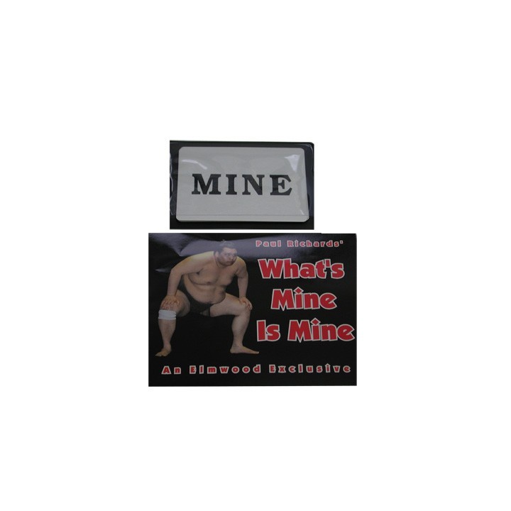 What's Mine is Mine by Paul Richards