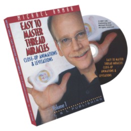 Easy to Master Thread Miracles (Closeup Animations and Levitations) 1 by Michael Ammar - DVD