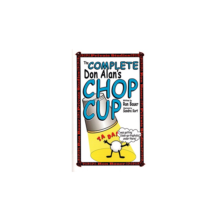 Complete Don Alan Chop Cup book by Ron Bauer